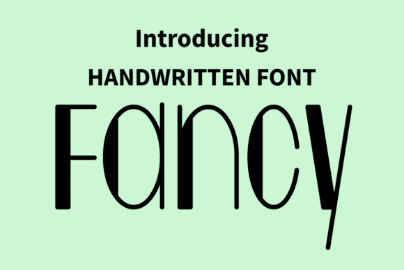 Fancy: A Whimsical Handwritten Display Font for Creative Projects