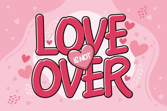 Love Over: A Cute Display Font That Elevates Your Brand